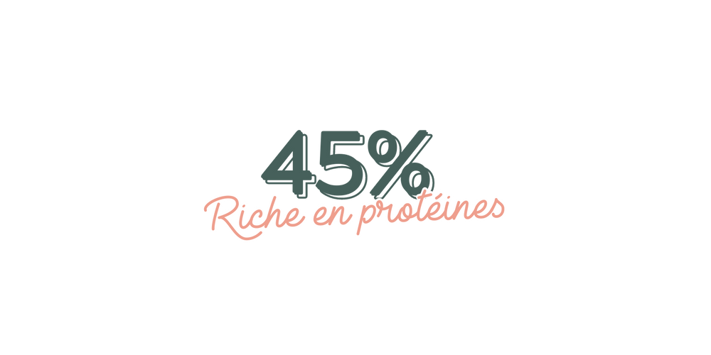 45% riche en protéines
